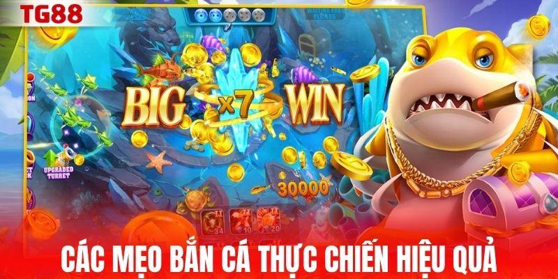 Các mẹo bắn cá thực chiến hiệu quả