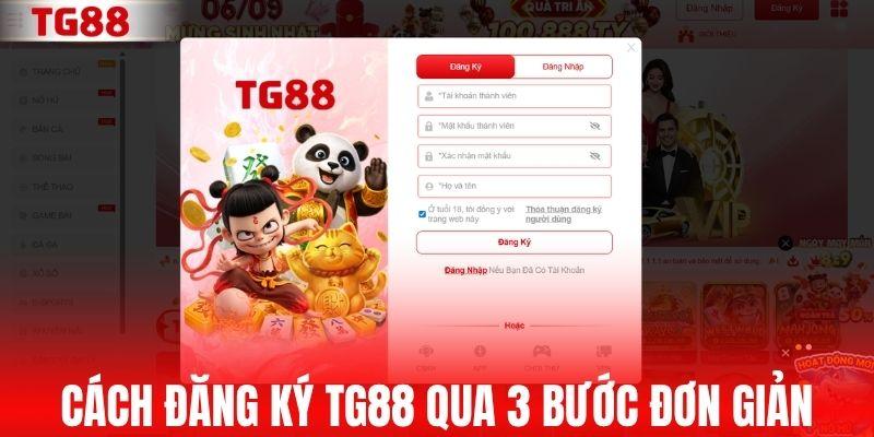 Cách đăng ký TG88 nhanh chóng qua 3 bước đơn giản