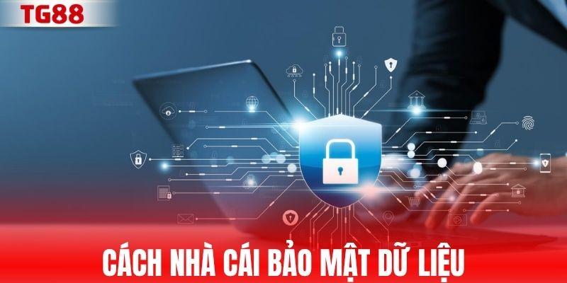 Cách nhà cái bảo mật dữ liệu