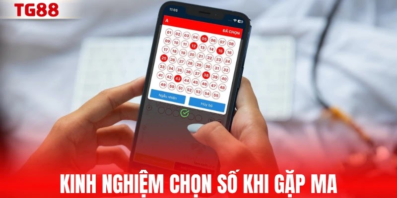 Kinh nghiệm chọn số khi gặp ma