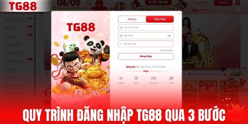 Quy trình đăng nhập TG88 nhanh gọn qua 3 bước