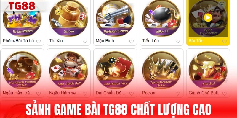 Sảnh game bài TG88 chất lượng cao