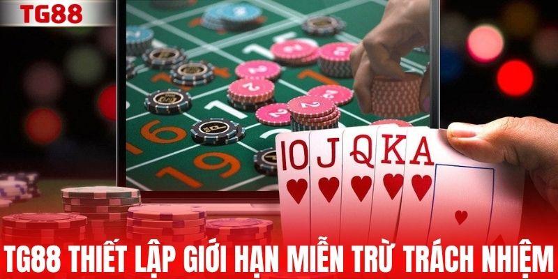 TG88 thiết lập giới hạn miễn trừ trách nhiệm